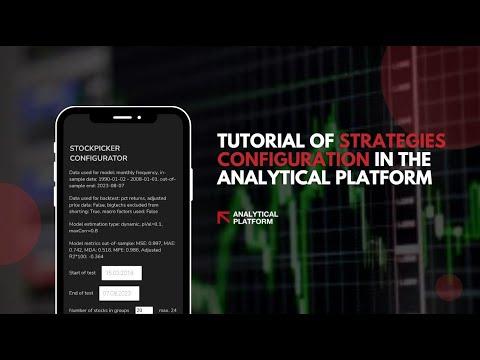 Tutorial of Strategies Configuration in the Analtical Platform